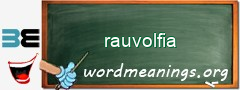 WordMeaning blackboard for rauvolfia